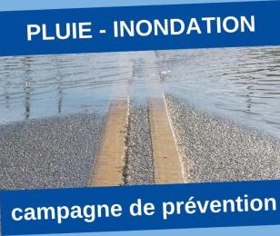 campagne de prévention Risques Pluies intenses - inondations