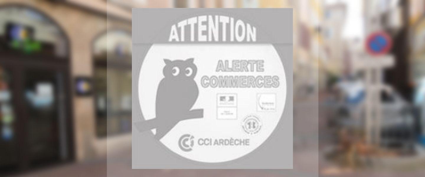 alerte commerces - ancien dispositif CCI Ardèche