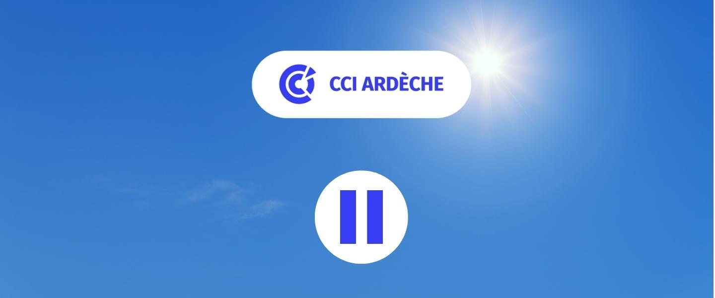 fermetures services CCI Ardèche été 2022