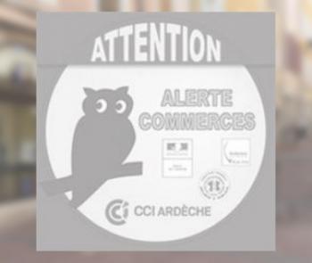 alerte commerces - ancien dispositif CCI Ardèche
