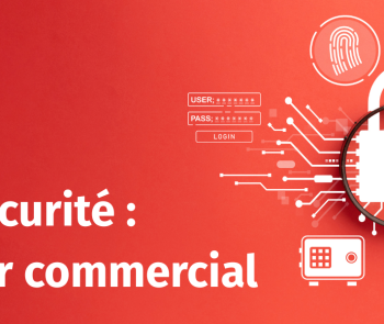 Cybersécurité : Levier commercial